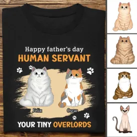 Cat Lovers - Happy Father‘s Day Cat Human Servant - Personalized T-shirt