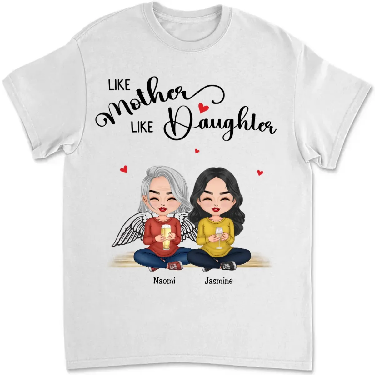 Family - Like Mother Like Daughters - Personalized T-shirt